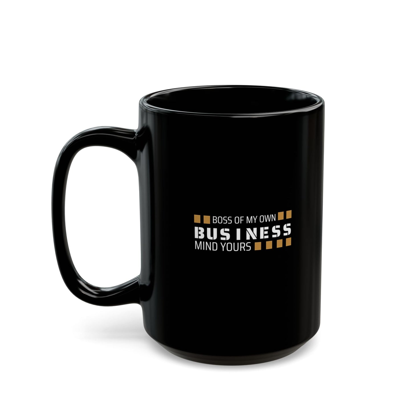 Boss Business Black Mug (11oz, 15oz) T2