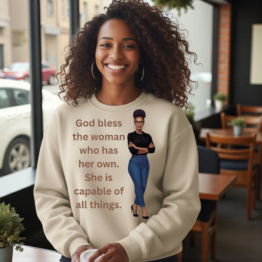 God Bless The Woman Who Has Her Own...